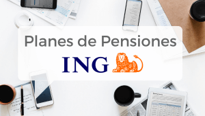 Análisis y opiniones de los Planes de Pensiones de ING Direct