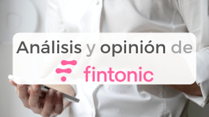 Analizamos la app para agregar las cuentas bancarias y damos nuestra opinión sobre Fintonic