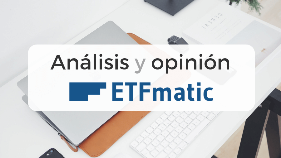 Artículo sobre el roboadvisor ETFmatic, donde se detalla sus características y las opiniones del servicio