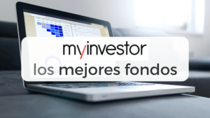 Lista de los mejores fondos indexados de la gestora MyInvestor: Vanguard, iShares, Fidelity, Amundi y otros
