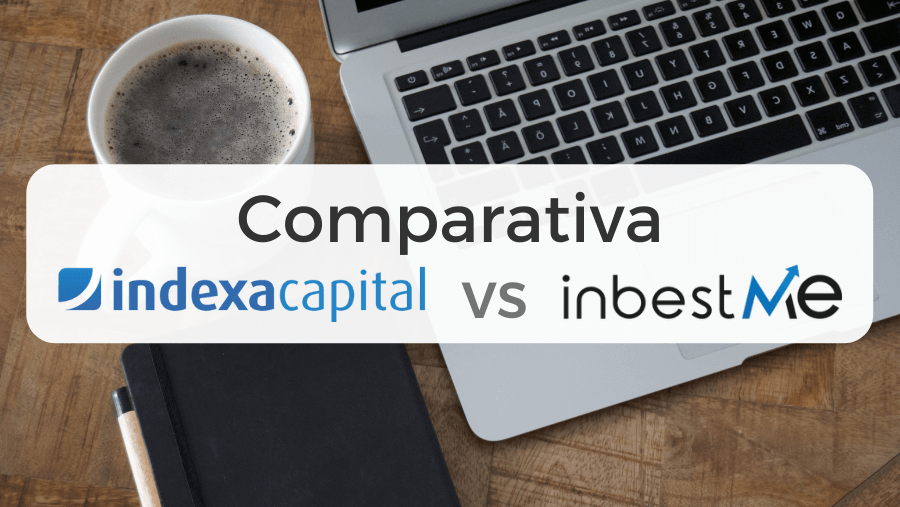 Comparativa Indexa Capital vs InbestMe: ¿cuál es mejor?